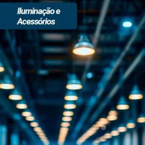 Iluminação e Acessórios